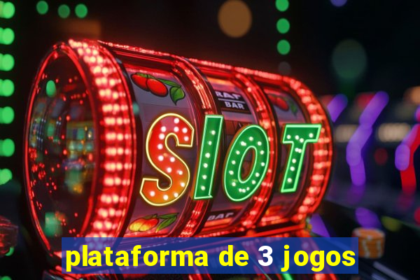 plataforma de 3 jogos